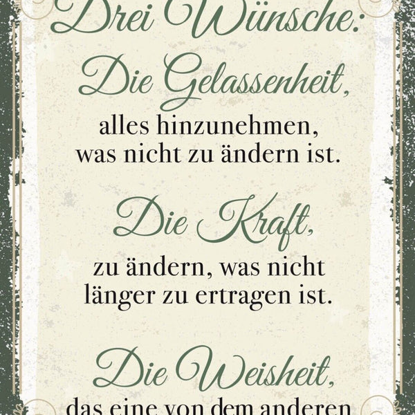 Schild 3 Wünsche Gelassenheit Kraft Weisheit 12x18 20x30 30x40 Blech/Holz LP