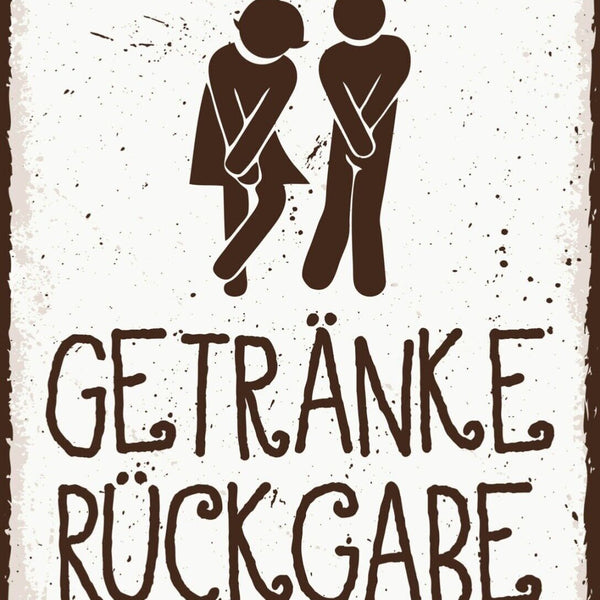 Schild Getränke Rückgabe WC Toilette Damen Herren 12x18 20x30 30x40 Blech/Holz