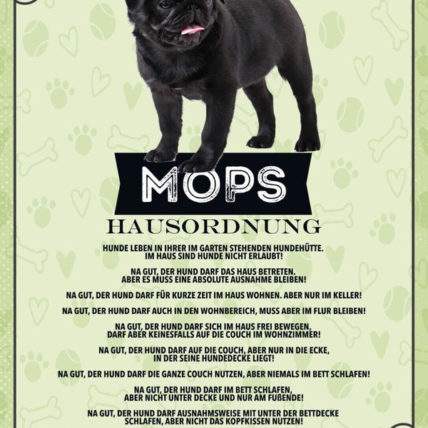 Schild Mops Hausordnung Hund Tier Liebe Zuhause 12x18 20x30 30x40 Blech/Holz