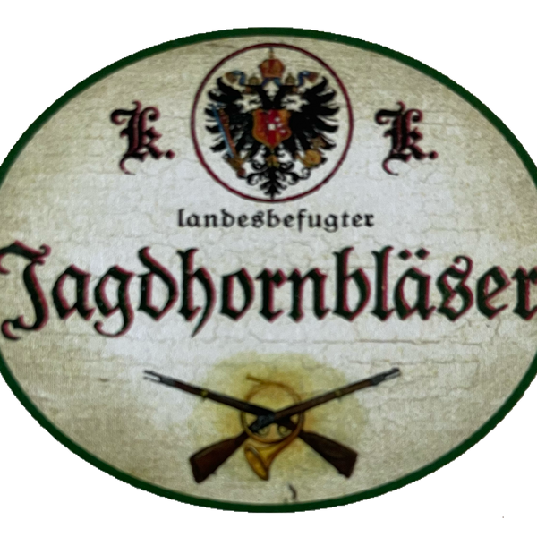 KuK Nostalgie Holzschild Landesbefugter Jagdhornbläser Jagd Jagen Jäger Schild