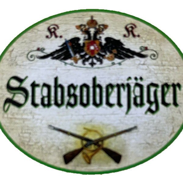 KuK Nostalgie Holzschild Stabsoberjäger Jäger Jagd Jagen Gewehr Tier Wild Schild