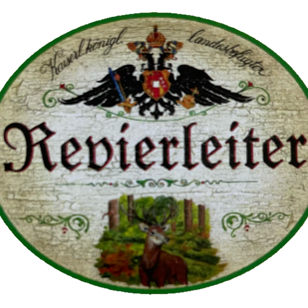 KuK Nostalgie Holzschild Landesbefugter Revierleiter Jäger Förster Schild