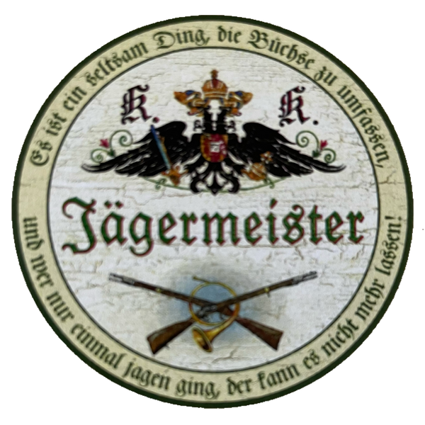 KuK Nostalgie Holzschild Jägermeister Büchse Jagd Jagen Jäger Wild Tier Schild