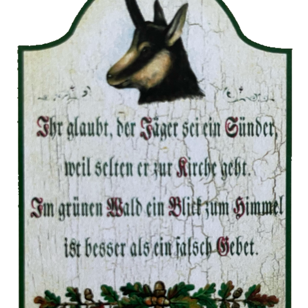 Nostalgie Holzschild Ihr Glaubt Der Jäger Sei Ein Sünder Wald Gebet Schild