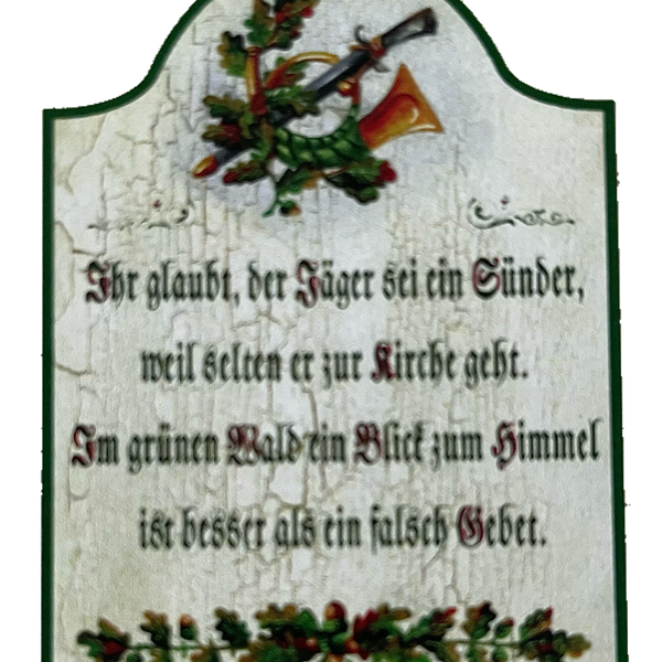 Nostalgie Holzschild Ihr Glaubt Der Jäger Sei Ein Sünder Wald Gebet Schild