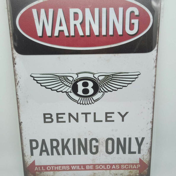 Nostalgie Vintage Retro Blechschild Auto  "Warning Bentley Parking Only" 30x20 50356