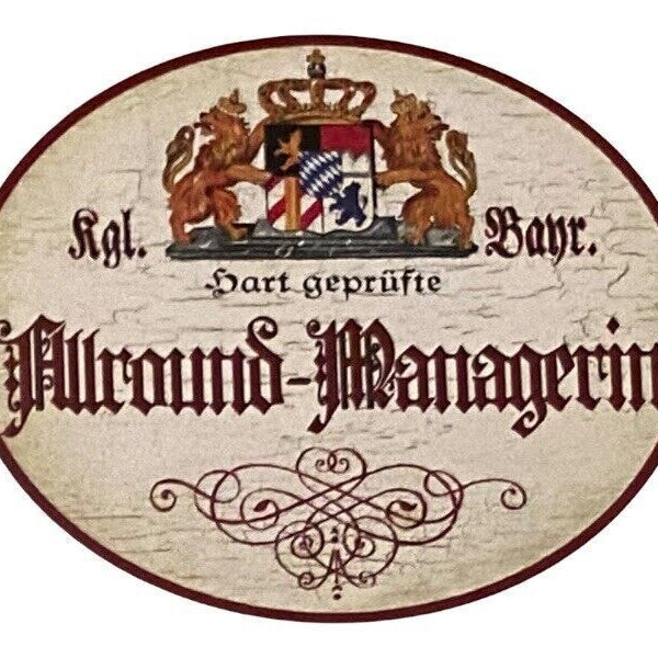 Nostalgie Holzschild Bayern Hart geprüfte Allround Managerin