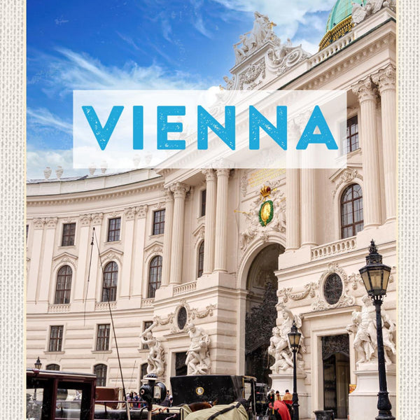 Schild Vienna Austria Wien Österreich Hofburg 12x18 20x30 30x40 Blech/Holz