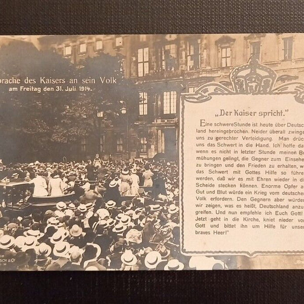 Ansichtskarte IWK Ansprache Des Kaisers An Sein Volk Am Freitag Den 31.Juli 1914 Ga