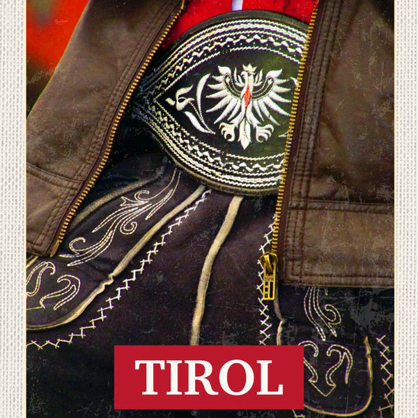 Schild Tirol Trachten Lederhose Kleidung Österreich 12x18 20x30 30x40 Blech/Holz