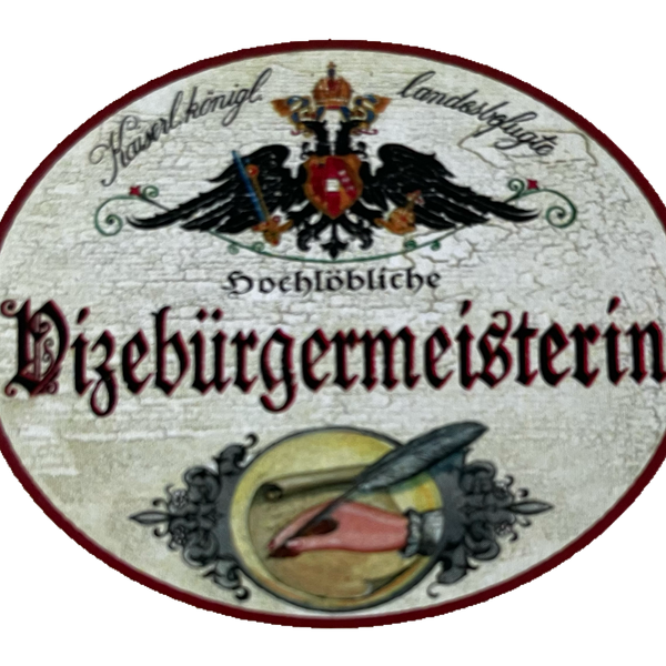 KuK Nostalgie Holzschild Landesbefugte Hochlöbliche Vizebürgermeisterin Schild