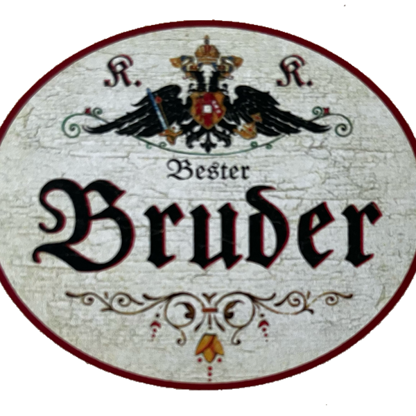 KuK Nostalgie Holzschild Bester Bruder Geschwister Familie Verwandter Schild
