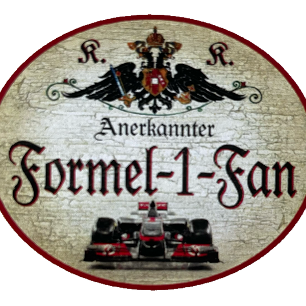 KuK Nostalgie Holzschild Anerkannter Formel 1 Fan Rennsport Auto Rennen Schild
