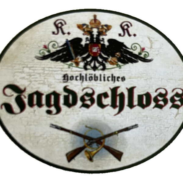 KuK Nostalgie Holzschild Hochlöbliches Jagdschloss Jagen Jäger Jagd Schild