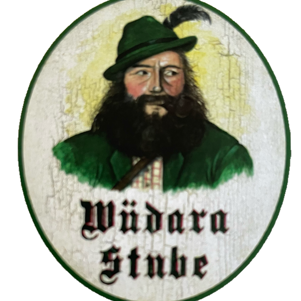 Nostalgie Holzschild Wüdara Stube Wilderer Jäger Jagd Jagen Schild