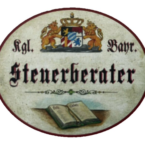 Nostalgie Holzschild Bayern Königlich Bayerischer Steuerberater Finanzamt Schild
