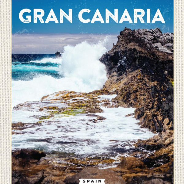 Schild Gran Canaria Spain Spanien Kanarische Inseln 12x18 20x30 30x40 Blech/Holz