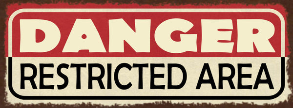 Schild Danger Restricted Area Gefahr Sperrgebiet Achtung 27x10 Blech od.Holz