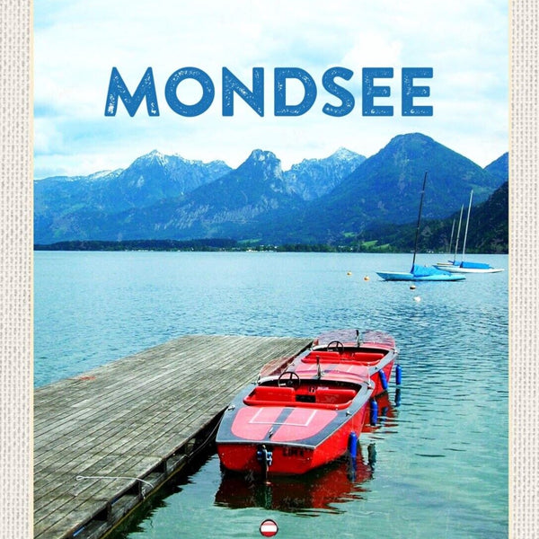 Schild Mondsee Österreich Oberösterreich Boot 12x18 20x30 30x40 Blech/Holz