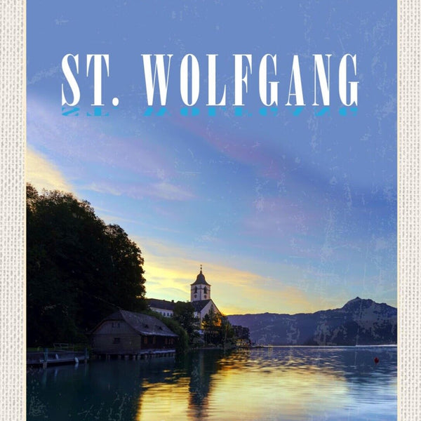 Schild St. Wolfgang Österreich OÖ Wolfgangsee 12x18 20x30 30x40 Blech/Holz