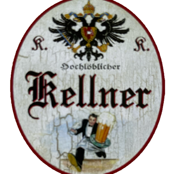 KuK Nostalgie Holzschild Hochlöblicher Kellner Ober Wirt Bier Café Gast Schild