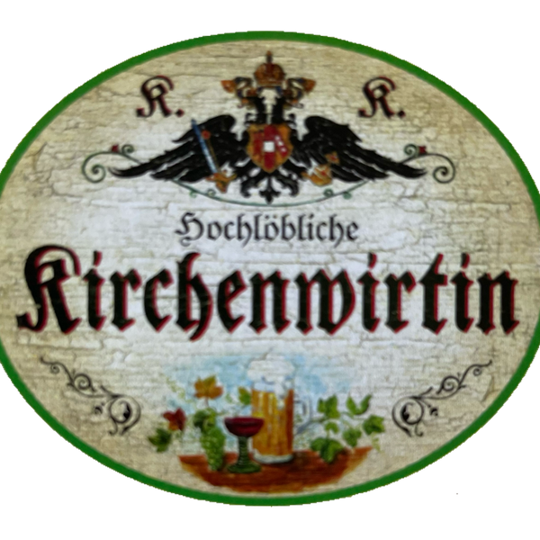 KuK Nostalgie Holzschild Hochlöbliche Kirchenwirtin Wirtin Wirtshaus Bier Schild