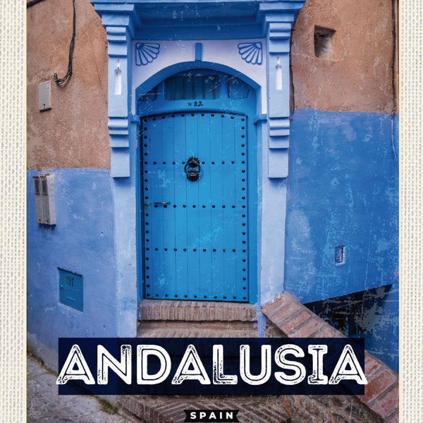 Schild Andalusia Andalusien Spain Spanien Haus Tür 12x18 20x30 30x40 Blech/Holz