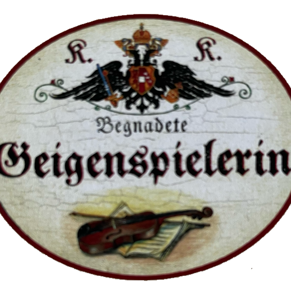 KuK Nostalgie Holz Schild Begnadete Geigenspielerin Geige Violine Musikerin