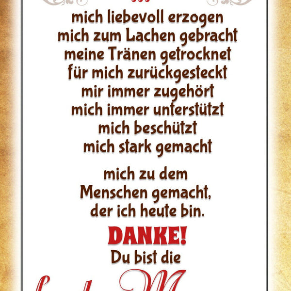 Schild Spruch Du hast mich zum Menschen gemacht Danke beste Mama der Welt JW