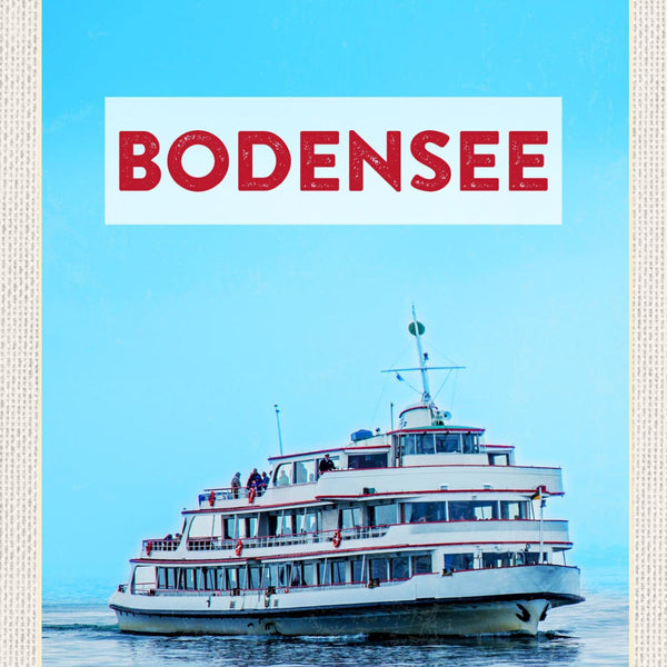 Schild Bodensee Schiff Schifffahrt D A CH 12x18 20x30 30x40 Blech od. Holz