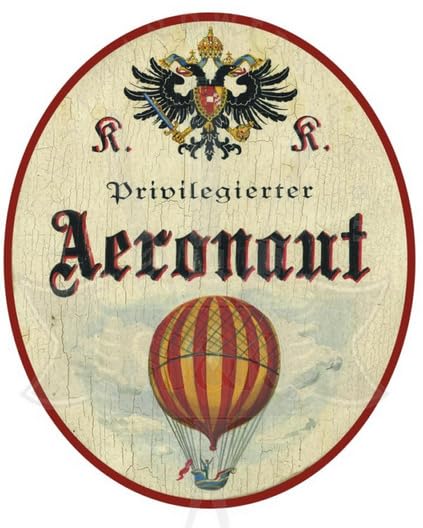 KuK Nostalgie Holzschild Privilegierter Areonaut- Ballon (Größe: 14x17)