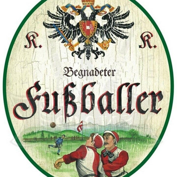 KuK Nostalgie Holzschild "Begnadeter Fussballer" (Größe: 14x17)