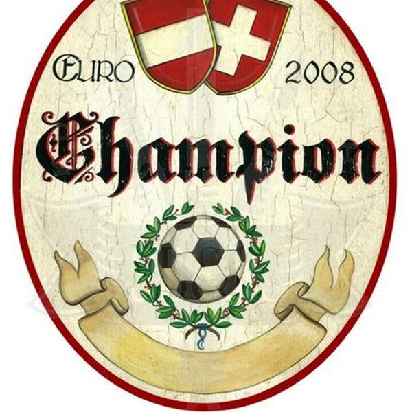 KuK Nostalgie Holzschild "Euro Champion 2008" (Größe: 28x34)