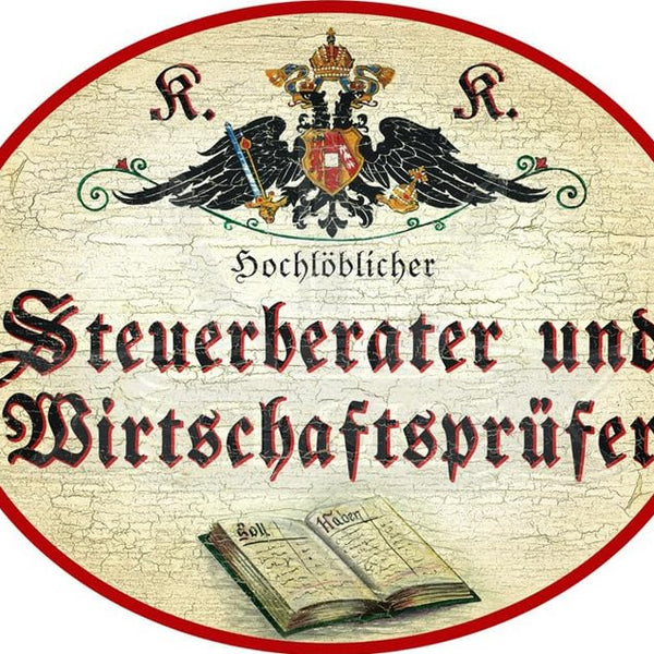 KuK Nostalgie Holzschild Hochlöblicher Steuerberater und Wirtschaftsprüfer (Größe: 28x34)