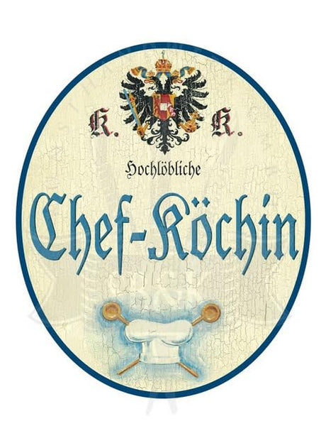 KuK Nostalgie Holzschild Hochlöbliche Chef-Köchin (Größe: 28x34)