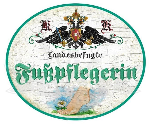 KuK Nostalgie Holzschild Landesbefugte Fußpflegerin (Größe: 28x34)