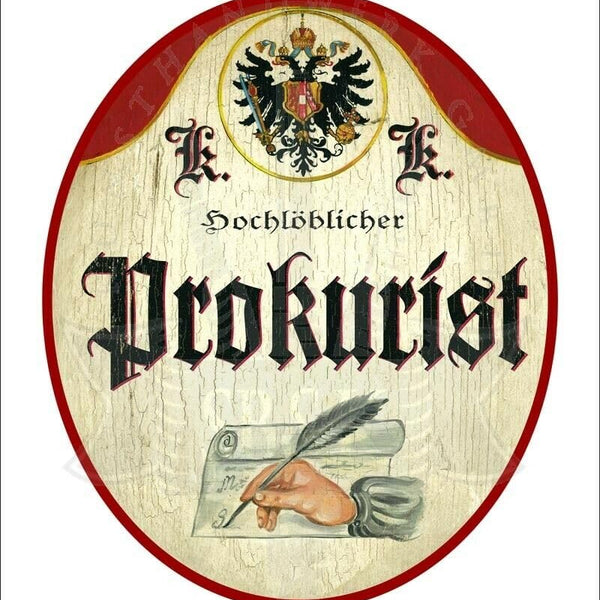 KuK Nostalgie Holzschild - Hochlöblicher Prokurist - Feder Hand Papier TH (Größe: 19x23)