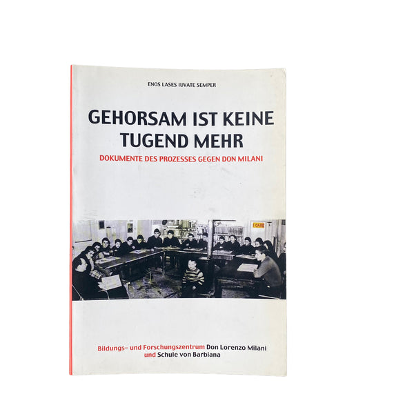 4447 Enos Lases Iuvate Semper GEHORSAM IST KEINE TUGEND MEHR - DOKUMENTE DES PRO