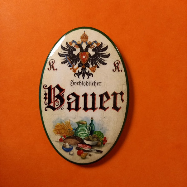 Nostalgie KuK Flaschenöffner Magnet Hochlöblicher Bauer
