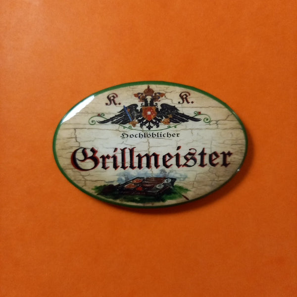 Nostalgie KuK Flaschenöffner Magnet Hochlöblicher Grillmeister