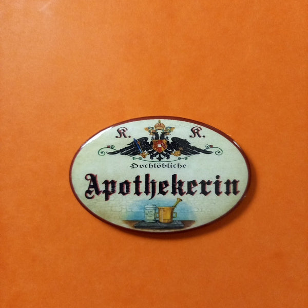Nostalgie KuK Flaschenöffner Magnet Hochlöbliche Apothekerin