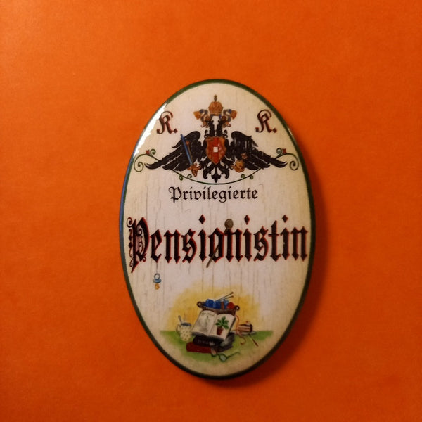 Nostalgie KuK Flaschenöffner Magnet Privilegierte Pensionistin