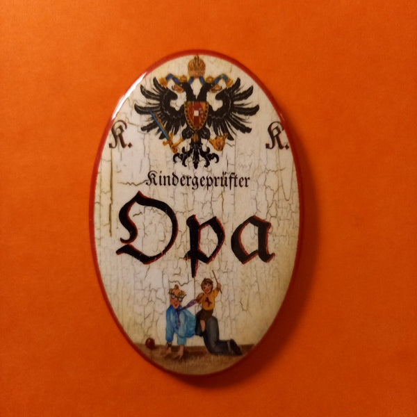 Nostalgie KuK Flaschenöffner Magnet Kindergeprüfter Opa