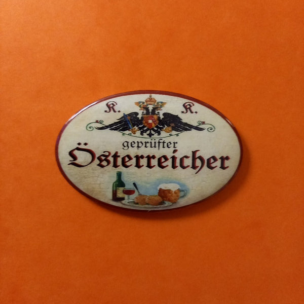 Nostalgie KuK Flaschenöffner Magnet Geprüfter Österreicher
