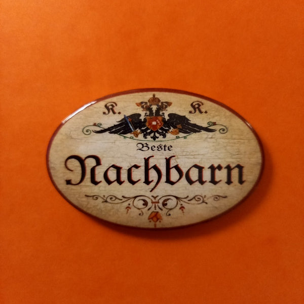 Nostalgie KuK Flaschenöffner Magnet Beste Nachbarn