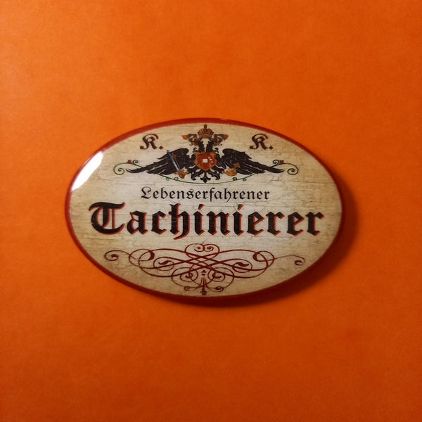 Nostalgie KuK Flaschenöffner Magnet Lebenserfahrener Tachinierer