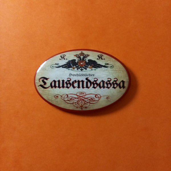 Nostalgie KuK Flaschenöffner Magnet Hochlöblicher Tausendsassa