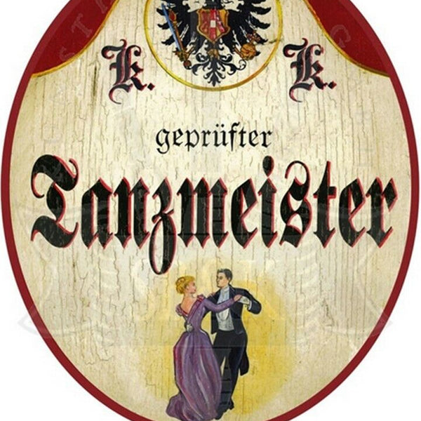 KuK Nostalgie Holzschild "Tanzmeister"