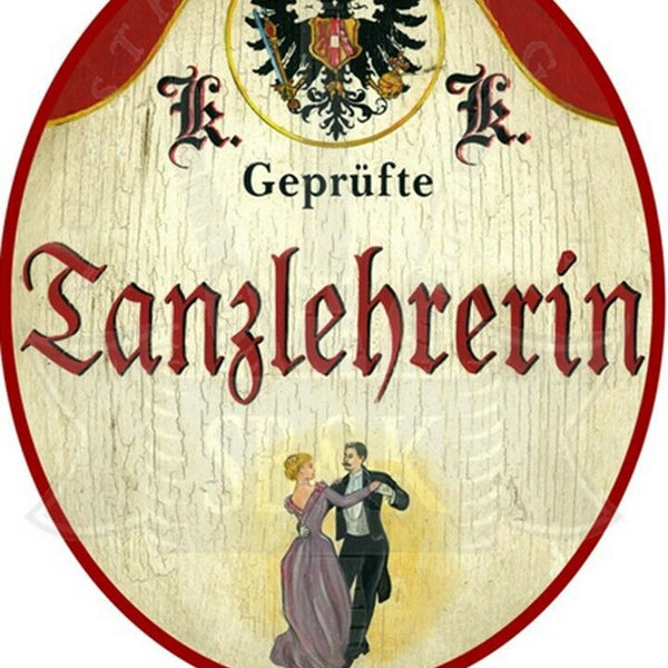 KuK Nostalgie Holzschild "Tanzlehrerin"