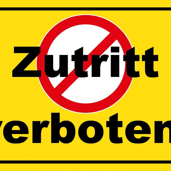 Schild Zutritt verboten! 12x18 / 20x30 / 30x40 Blech od. Holz